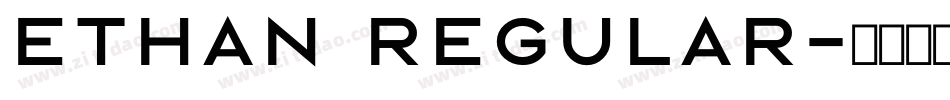 Ethan Regular字体转换